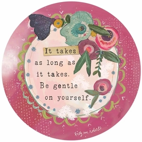 Be Gentle On Yourself Vinyl Sticker sturdy