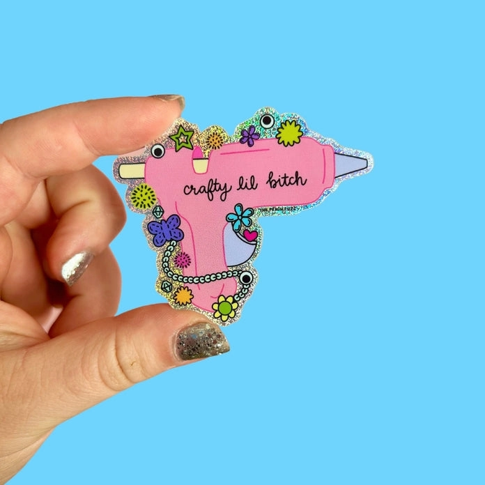 deluxe Crafty Lil B*Tch Hot Glue Gun Glitter Sticker