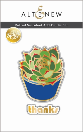 Spark Joy: Potted Succulent Add-On Die Set latest loose