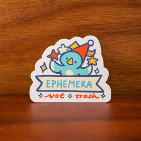 affordable Ephemera Not Trash Vinyl Sticker