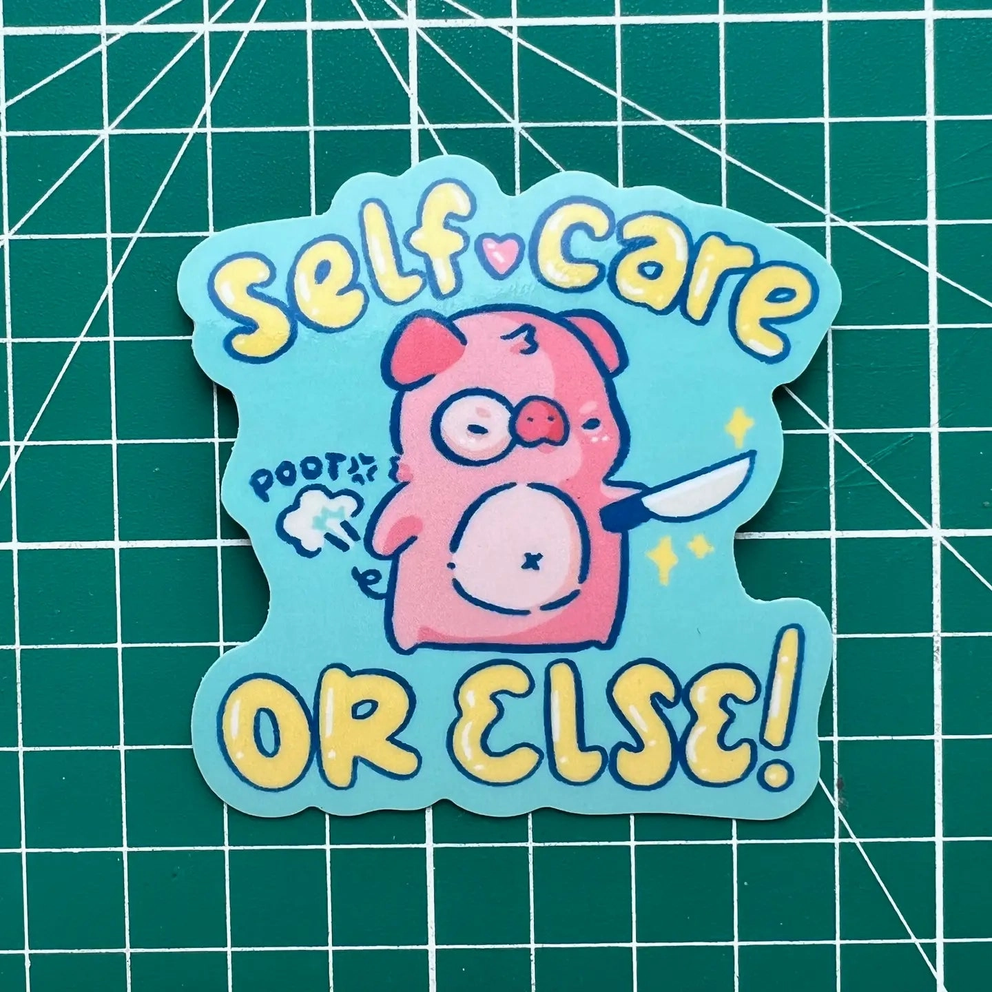 antislip limited Self Care Or Else Pig Vinyl Sticker