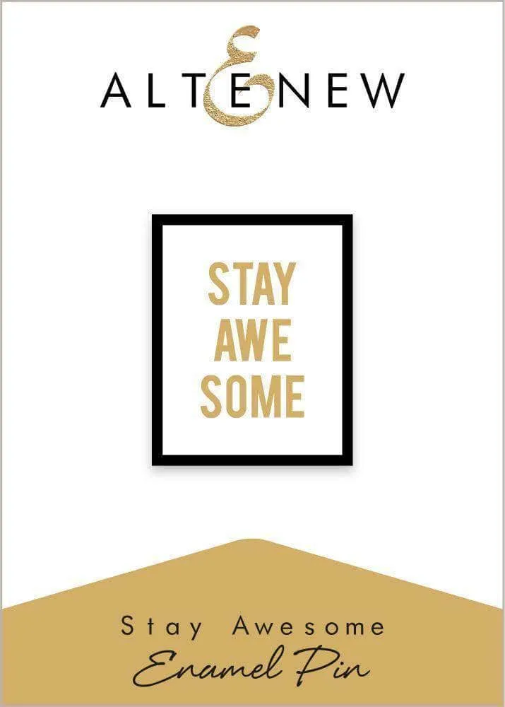 Stay Awesome Enamel Pin portable