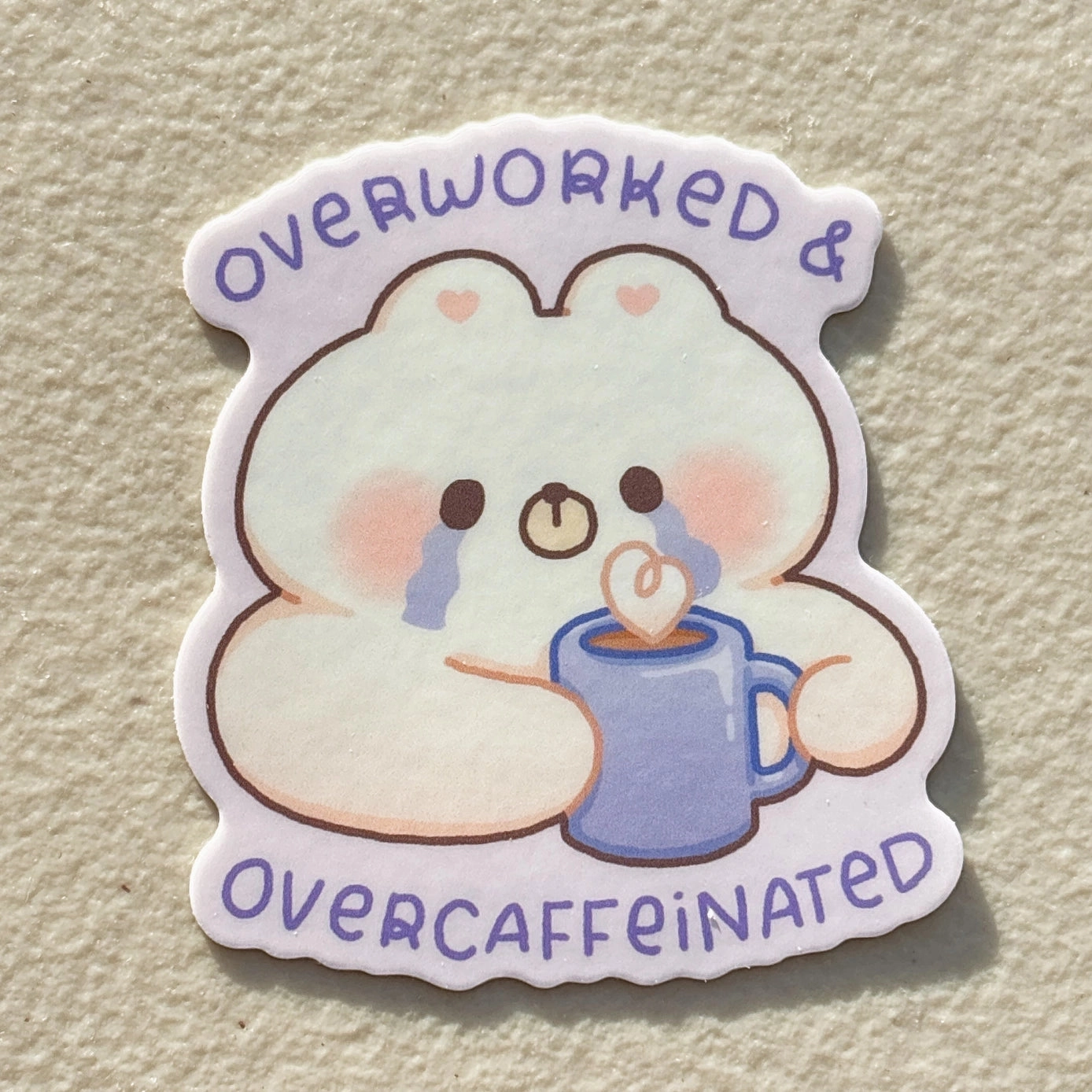 Stickyriceco Vinyl Sticker - Overworked And Overcaffeinated professional new